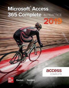 Looseleaf for Microsoft Access 365 Complete: In Practice, 2019 Edition - Easton, Annette; Nordell, Randy