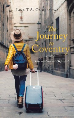 The Journey to Coventry - Omorayewa, Lois T. A.