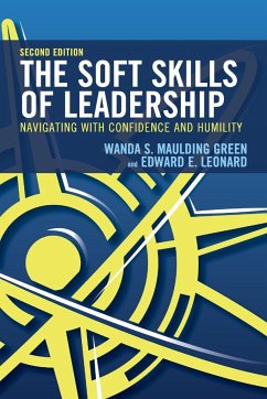 The Soft Skills of Leadership - Maulding Green, Wanda S.; Leonard, Edward E.