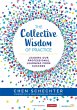 The Collective Wisdom of Practice - Bild 1