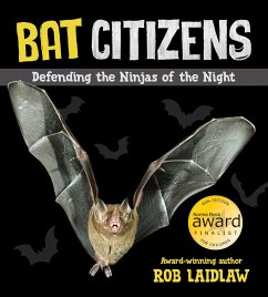 Bat Citizens: Defending the Ninjas of the Night - Laidlaw, Rob