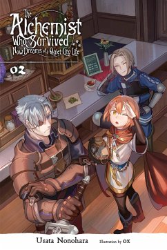 The Alchemist Who Survived Now Dreams of a Quiet City Life, Vol. 2 (light novel) - Nonohara, Usata