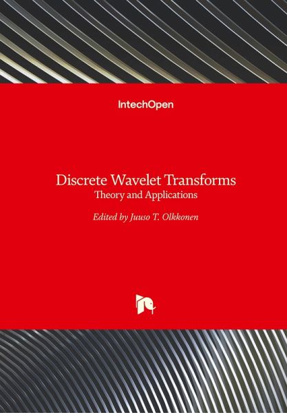 Discrete Wavelet Transforms Discrete Wavelet Transforms