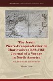 The Jesuit Pierre-François-Xavier de Charlevoix's (1682-1761) Journal of a Voyage in North America