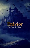 Erávior - Das Erbe der Kaiser - (eBook, ePUB)