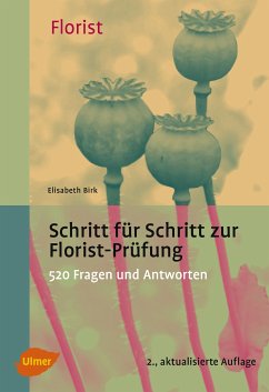 Schritt für Schritt zur Florist-Prüfung (eBook, ePUB) - Birk, Elisabeth