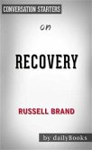 Recovery: Freedom from Our Addictions by Russell Brand   Conversation Starters (eBook, ePUB)