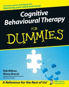 Cognitive Behavioural Therapy for Dummies (eBook, ePUB) - Willson, Rob; Branch, Rhena