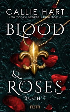 Blood & Roses - Buch 3 (eBook, ePUB) - Hart, Callie