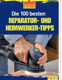 Die 100 besten Reparatur- und Heimwerker-Tipps (eBook, ePUB)