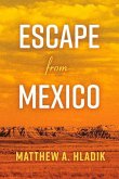 Escape from Mexico: Volume 1