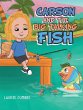 Carson and the Big Talking Fish - Bild 1