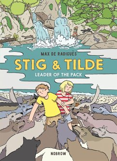 Stig & Tilde: Leader of the Pack - Radigues, Max de