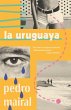 La Uruguaya / The Woman from Uruguay - Bild 1