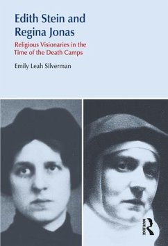 Edith Stein and Regina Jonas - Silverman, Emily Leah