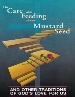 Care and Feeding of the Mustard Seed - J, Bill