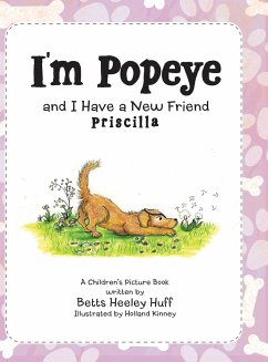 I'm Popeye and I Have a New Friend - Huff, Betts Heeley