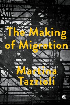 The Making of Migration - Tazzioli, Martina