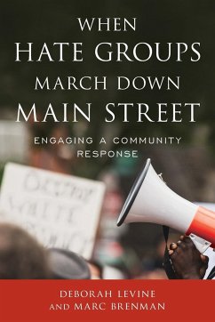 When Hate Groups March Down Main Street - Levine, Deborah; Brenman, Marc