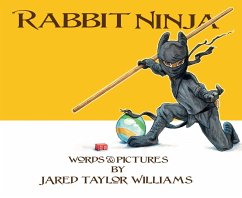 Rabbit Ninja - Williams, Jared T.