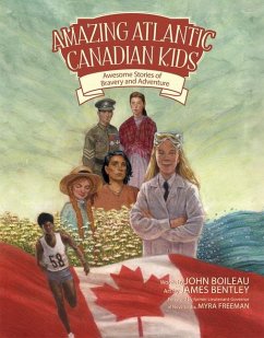 Amazing Atlantic Canadian Kids - Boileau, John