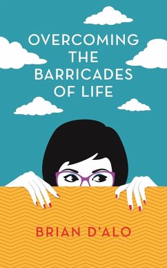 Overcoming the Barricades of Life - D'Alo, Brian