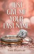 Just Give Me Your Last Name - Bild 1