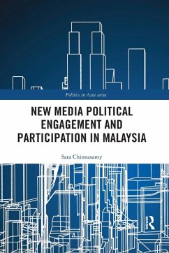 New Media Political Engagement And Participation in Malaysia - Chinnasamy, Sara