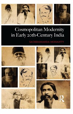 Cosmopolitan Modernity in Early 20th-Century India - Mohanty, Sachidananda