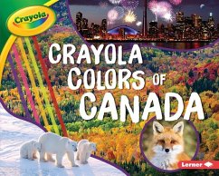 Crayola (R) Colors of Canada - Schuh, Mari C