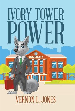 Ivory Tower Power - Jones, Vernon L.