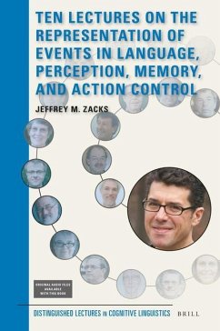 Ten Lectures on the Representation of Events in Language, Perception, Memory, and Action Control - Zacks, Jeffrey M