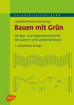 Bauen mit Grün (eBook, ePUB) - Lay, Bjørn-Holger; Niesel, Alfred; Thieme-Hack, Martin