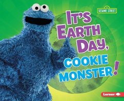 It's Earth Day, Cookie Monster! - Lindeen, Mary