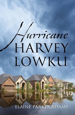 Hurricane Harvey Lowku - Adams, Elaine Parker