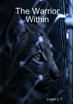 The Warrior Within - L. T., Logan