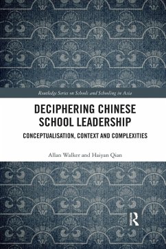 Deciphering Chinese School Leadership - Walker, Allan; Qian, Haiyan