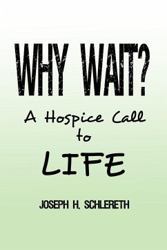 Why Wait? - Schlereth, Joseph H.