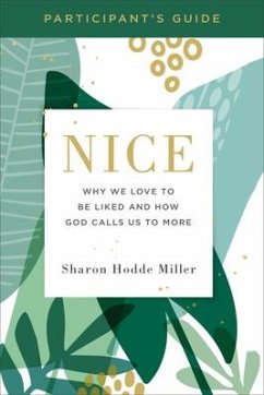 Nice Participant's Guide - Miller, Sharon Hodde