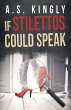If Stilettos Could Speak - Bild 1