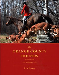 The Orange County Hounds, the Plains, Virginia - Pearson, R a