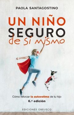 Un Nino Seguro de Si Mismo - Santagostino, Paola