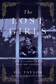 The Lost Girls: Love and Literature in Wartime London