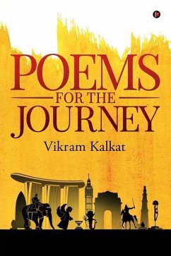 Poems for the Journey - Vikram Kalkat