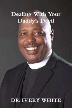 Dealing with Your Daddy's Devil - White, Ivery