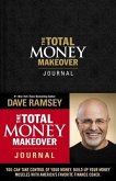 The Total Money Makeover Journal: A Guide for Financial Fitness