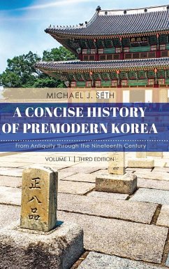 A Concise History of Premodern Korea - Seth, Michael J.