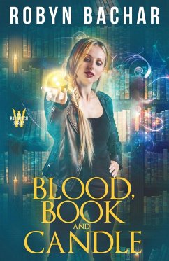 Blood, Book and Candle - Bachar, Robyn