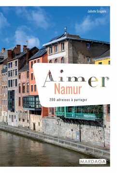 Aimer Namur (eBook, ePUB) - Grégoire, Juliette