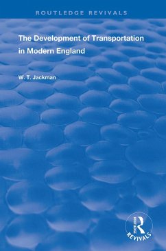 The Development of Transportation in Modern England - Jackman, William T.